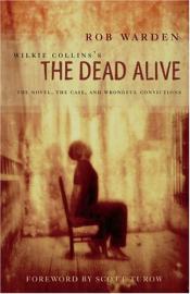 Wilkie Collins’s The Dead Alive: The Novel, the Case, and Wrongful Convictions